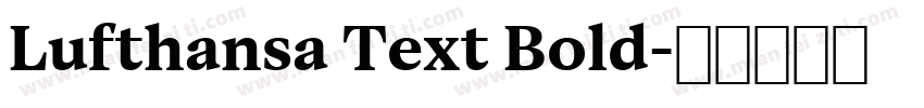 Lufthansa Text Bold字体转换